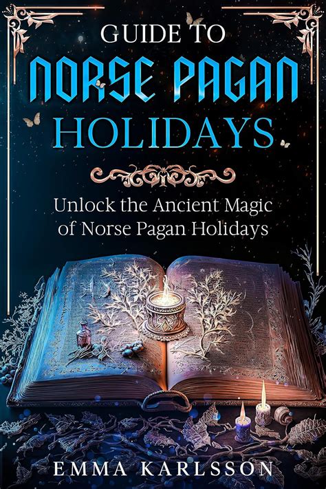 Strengthen Your Bond with Ancestral Roots: Viking Pagan Holidays 2023